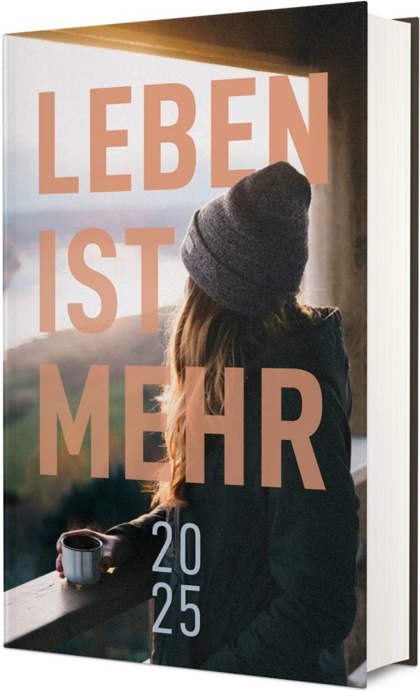 Leben ist mehr